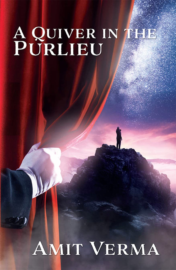 Quiver in the Purlieu By Amit Verma A Coming of Age Fantasy Novel