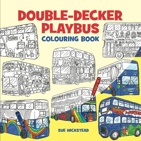 Double-Decker Playbus Colouring Book by Sue Wickstead