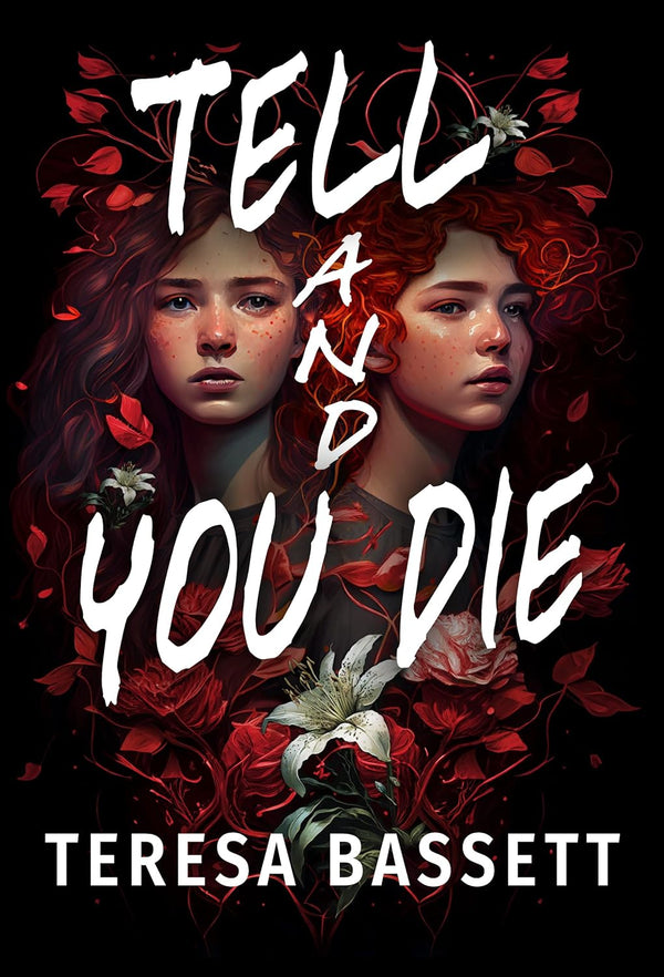 Tell And You Die  by Teresa Bassett: A page-turning crime mystery for young adults
