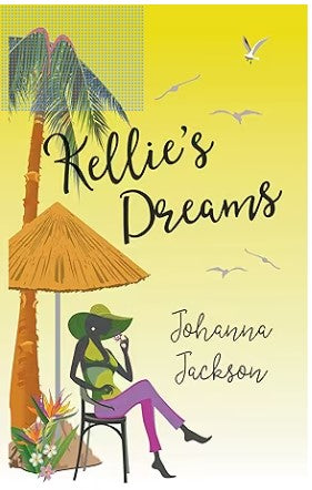 Kellie's Dreams by Johanna Jackson
