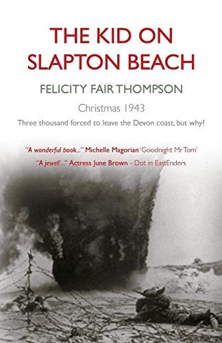 (FFAI) The Kid on Slapton Beach by Felicity Fair Thompson War Story Fiction